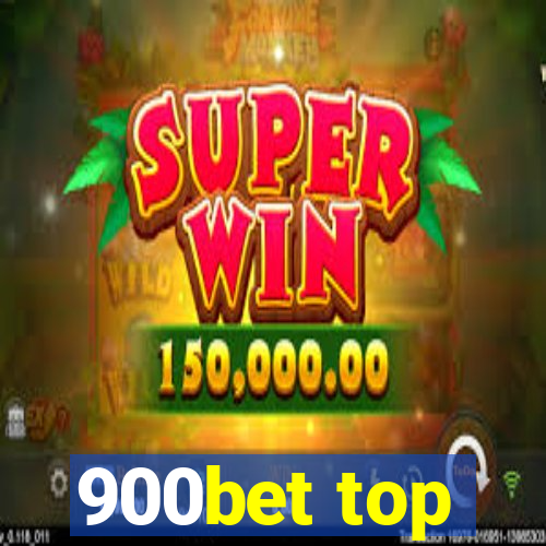 900bet top
